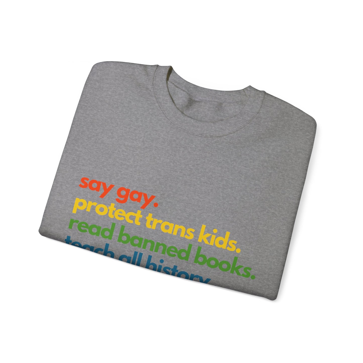Pride Quote Crewneck Sweatshirt