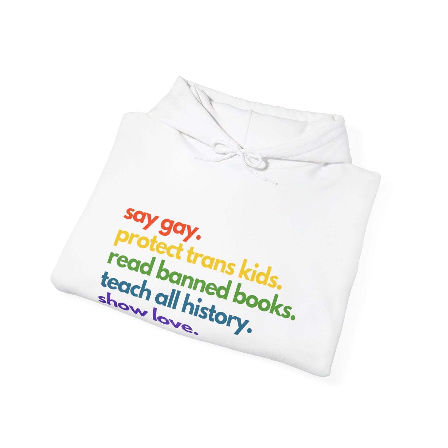Pride Quote Hooded Sweatshirt