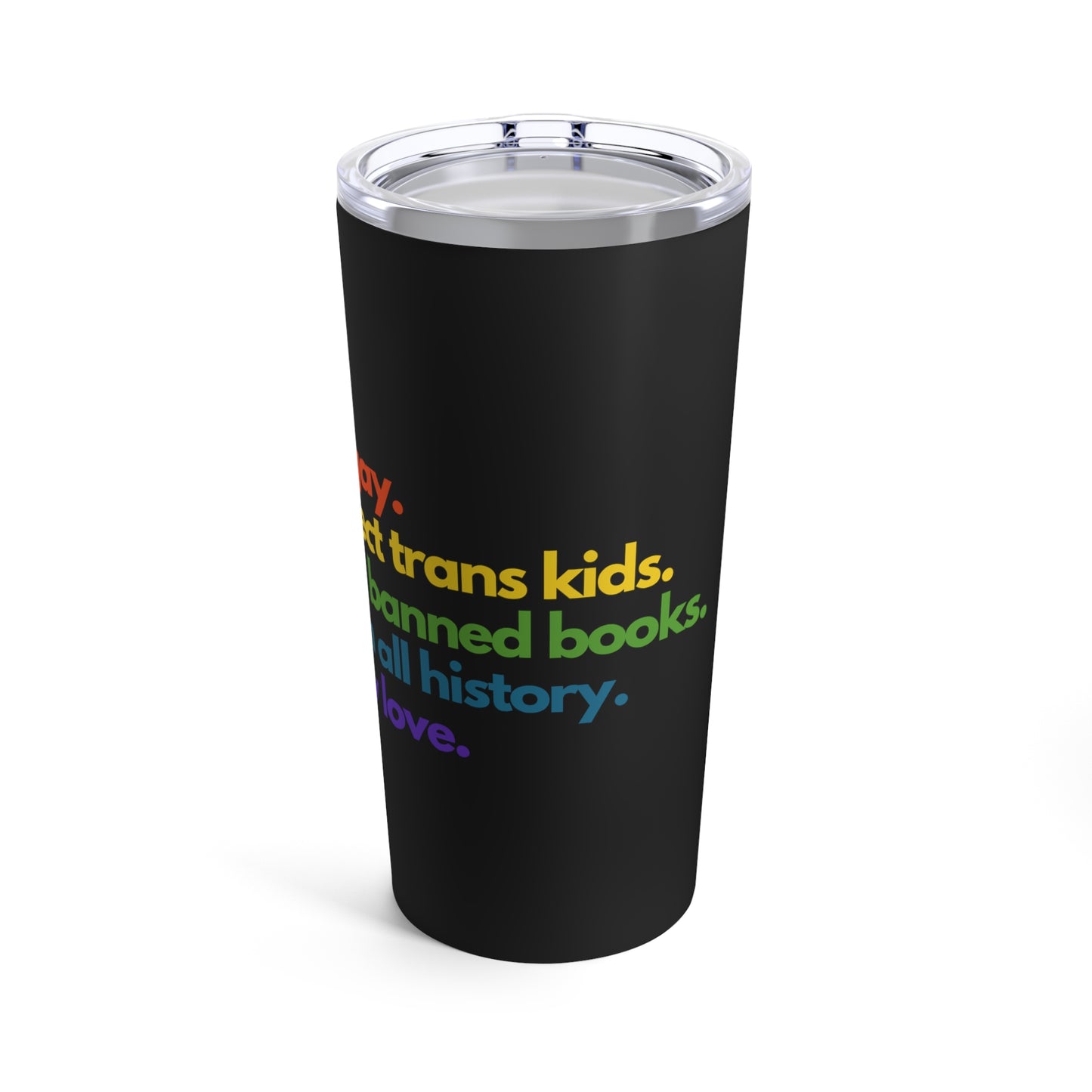 Pride Quote Tumbler 20oz - Black