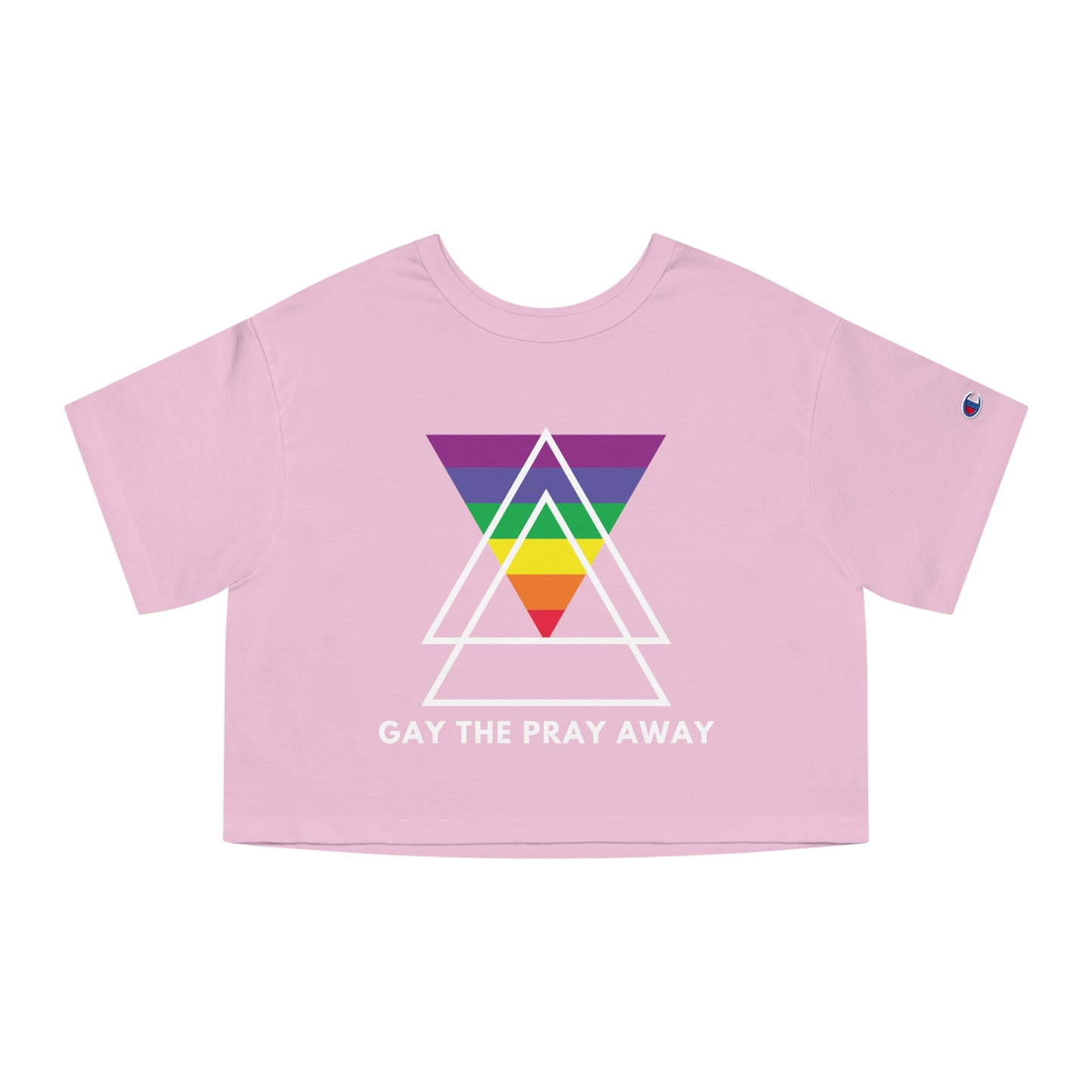 "GAY THE PRAY AWAY" Cropped T-Shirt