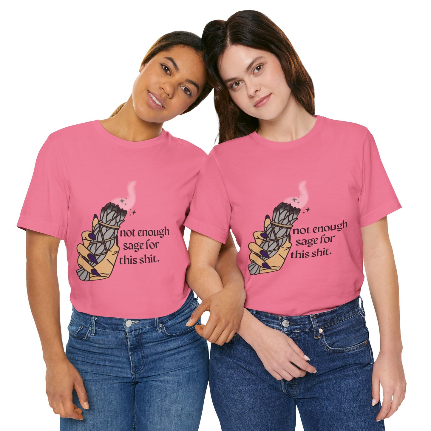 Not Enough Sage Tee