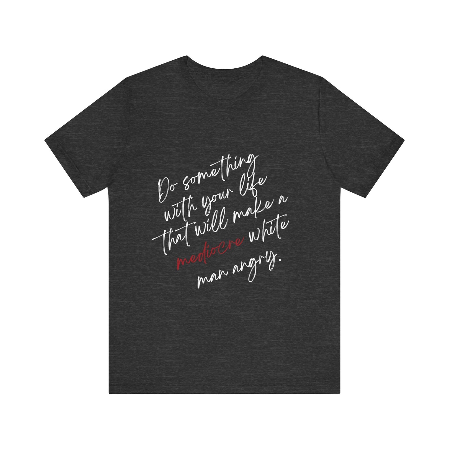 Women's Mediocre Man Short Sleeve Tee 2 - White Graphic