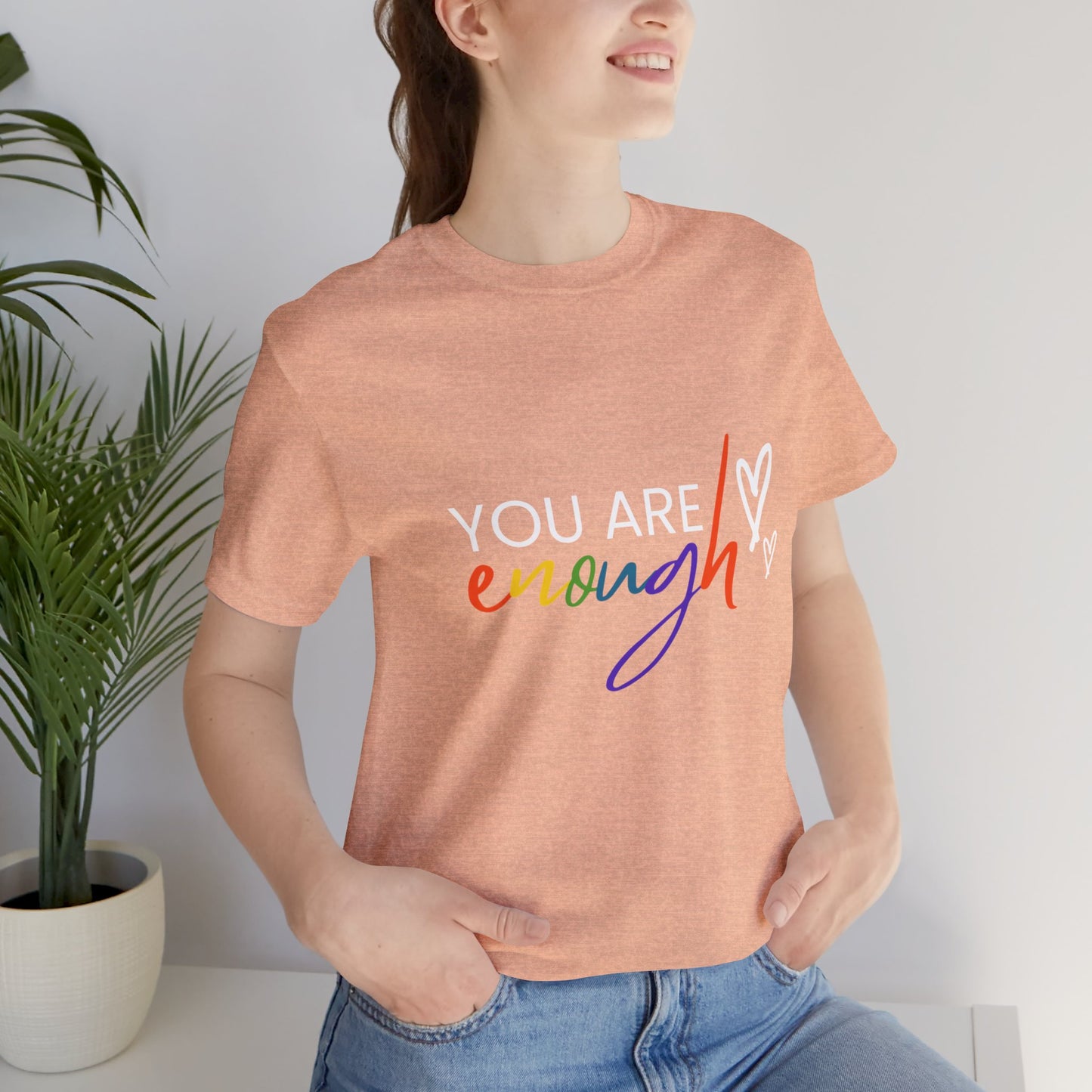 "You Are Enough" Short Sleeve Tee