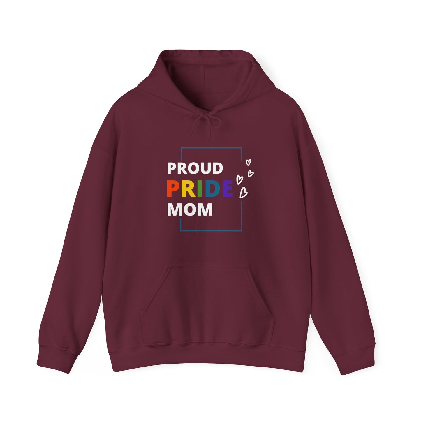 Proud Pride Mom Hooded Sweatshirt