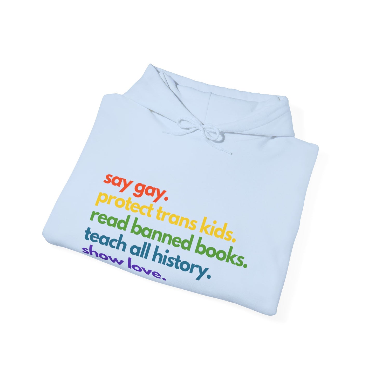 Pride Quote Hooded Sweatshirt