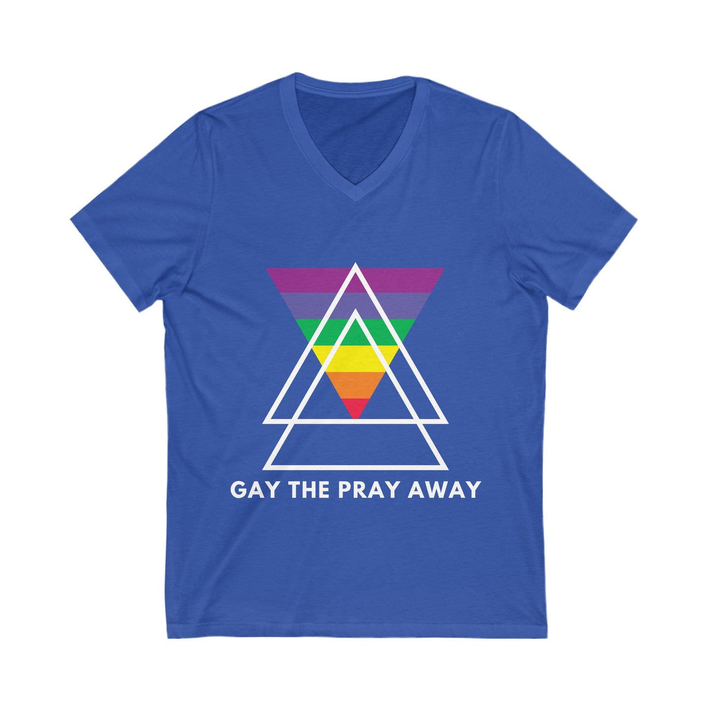 "GAY THE PRAY AWAY" V-Neck Tee