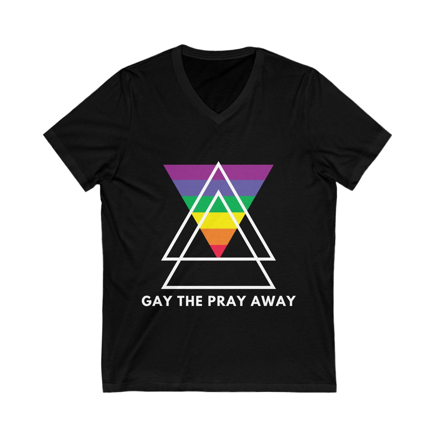 "GAY THE PRAY AWAY" V-Neck Tee