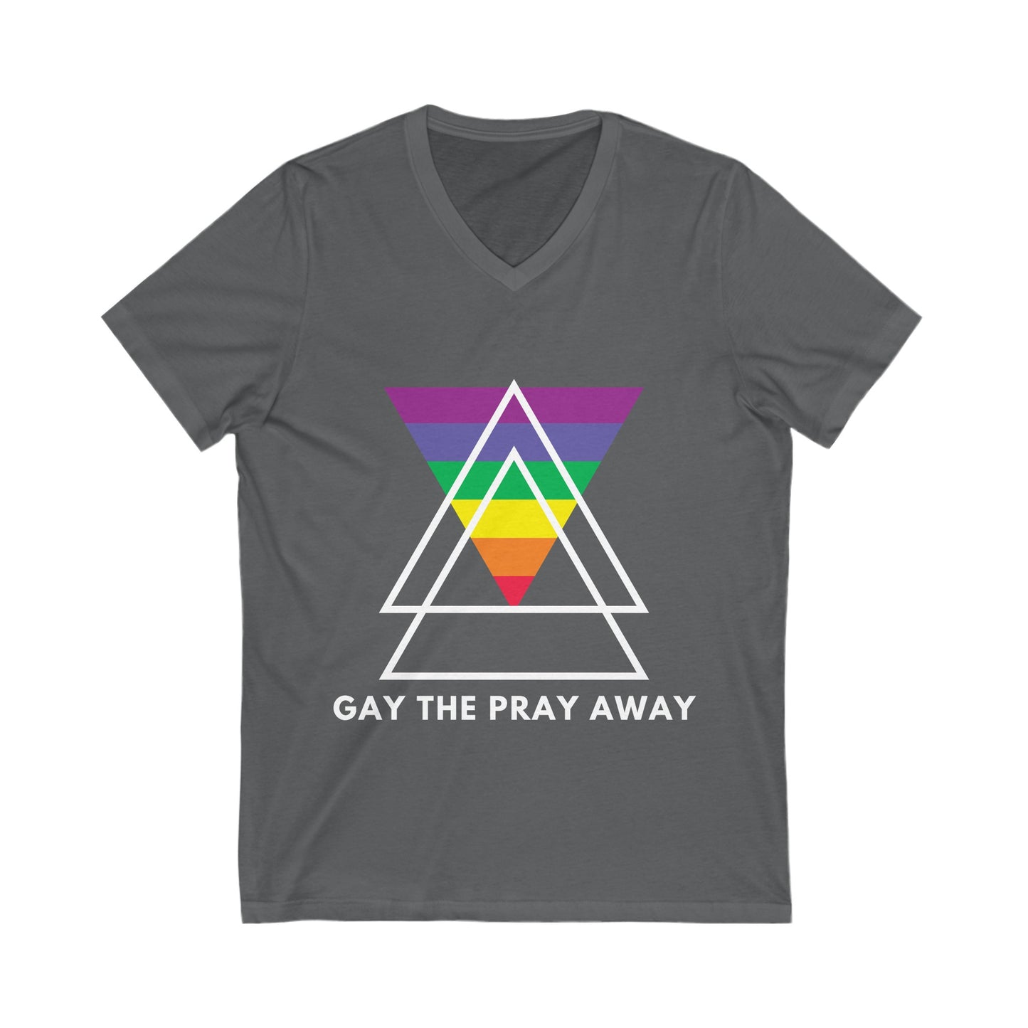 "GAY THE PRAY AWAY" V-Neck Tee
