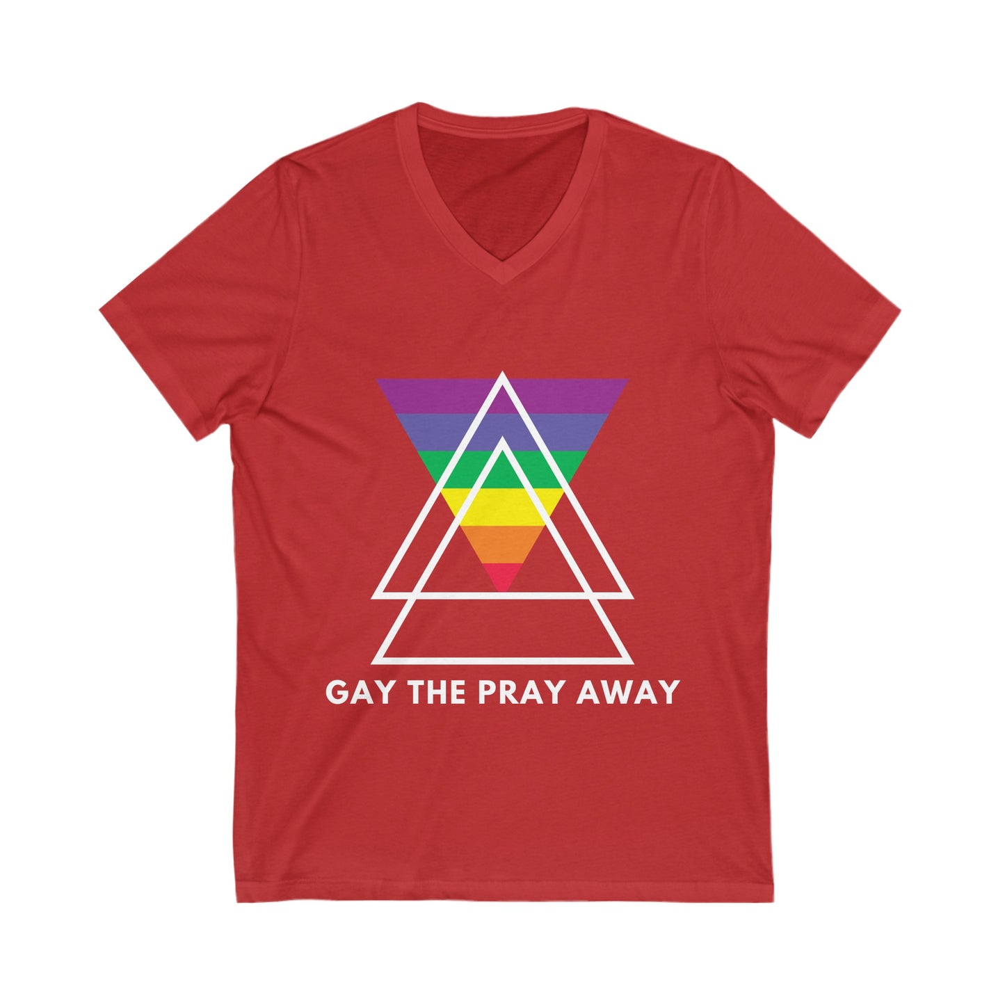 "GAY THE PRAY AWAY" V-Neck Tee