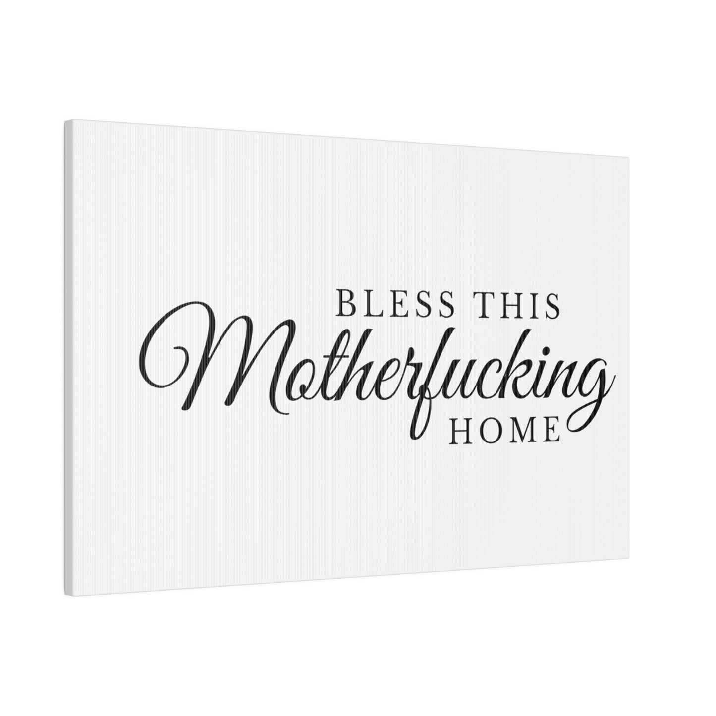 Bless This Home Matte Canvas, Stretched, 0.75"