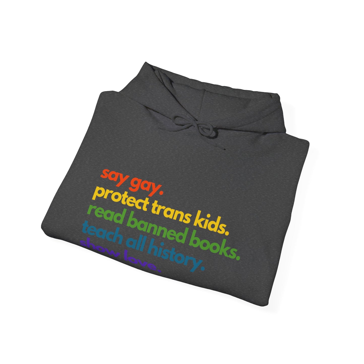 Pride Quote Hooded Sweatshirt