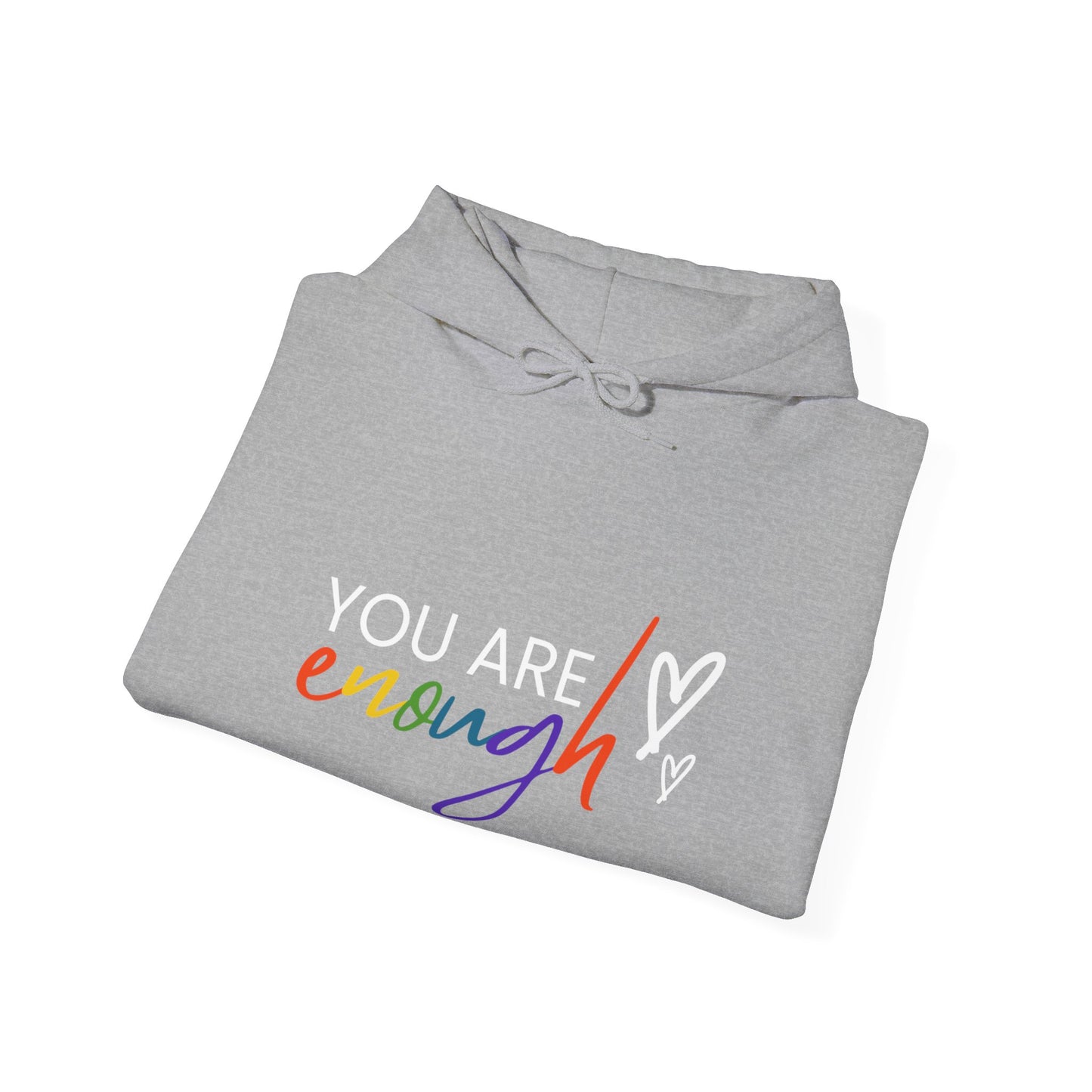 "You Are Enough" Hooded Sweatshirt