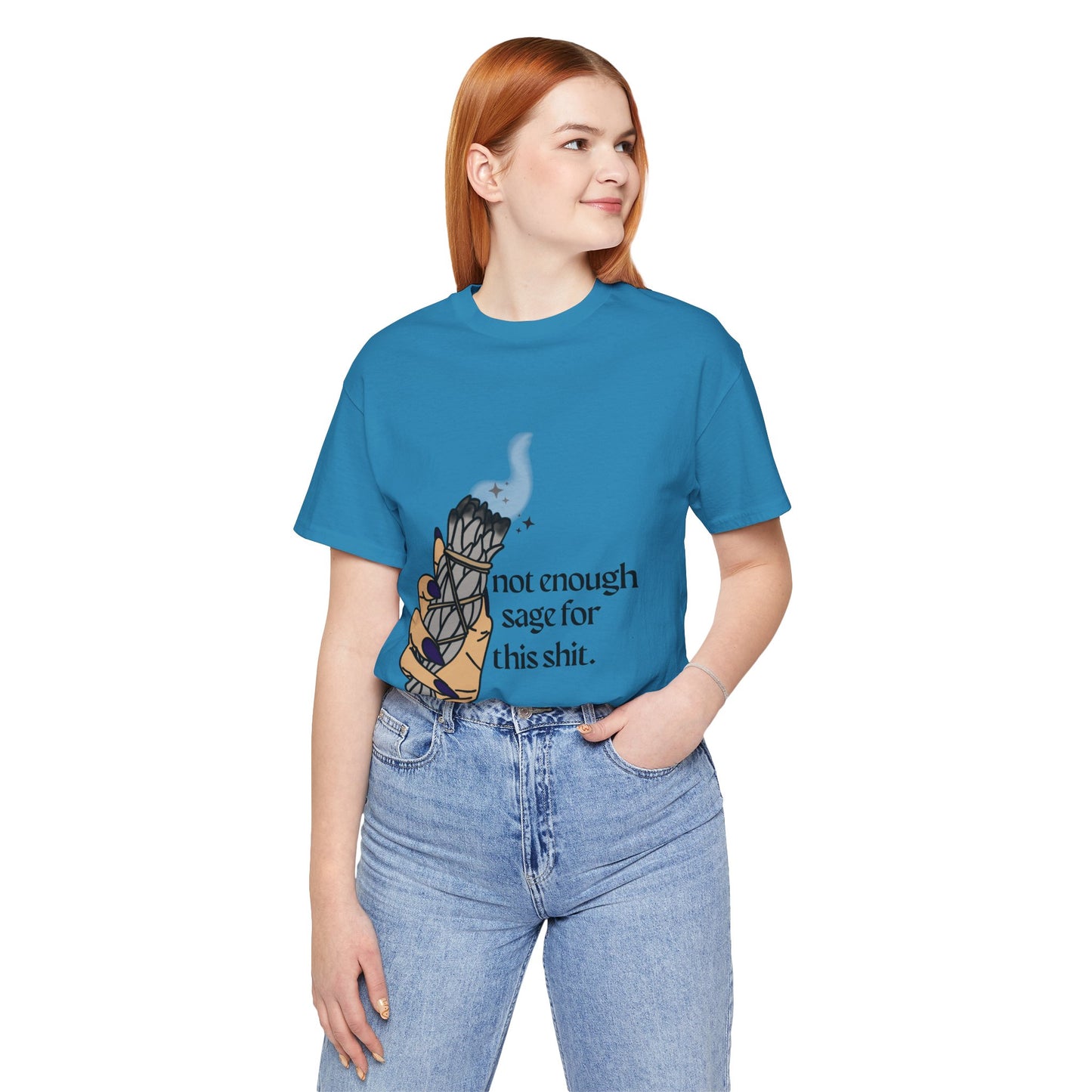 Not Enough Sage Tee