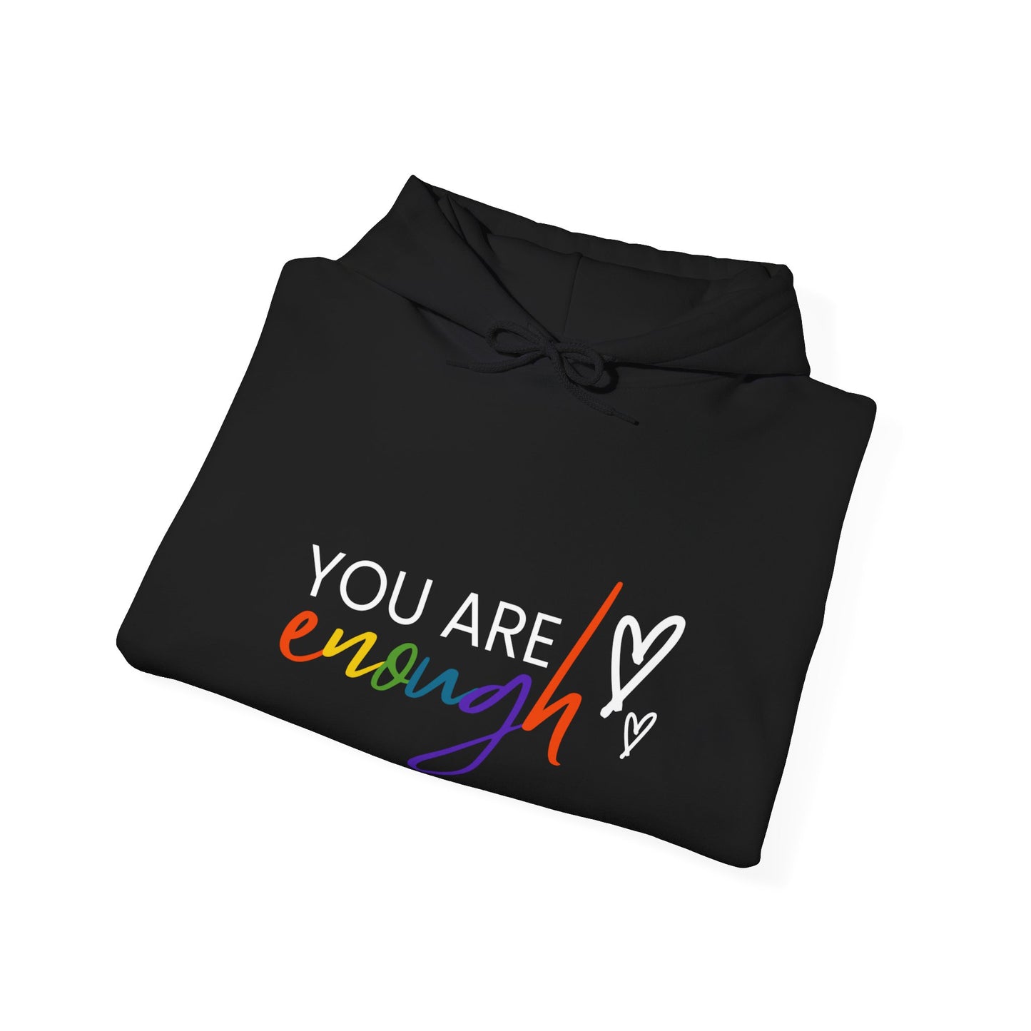 "You Are Enough" Hooded Sweatshirt