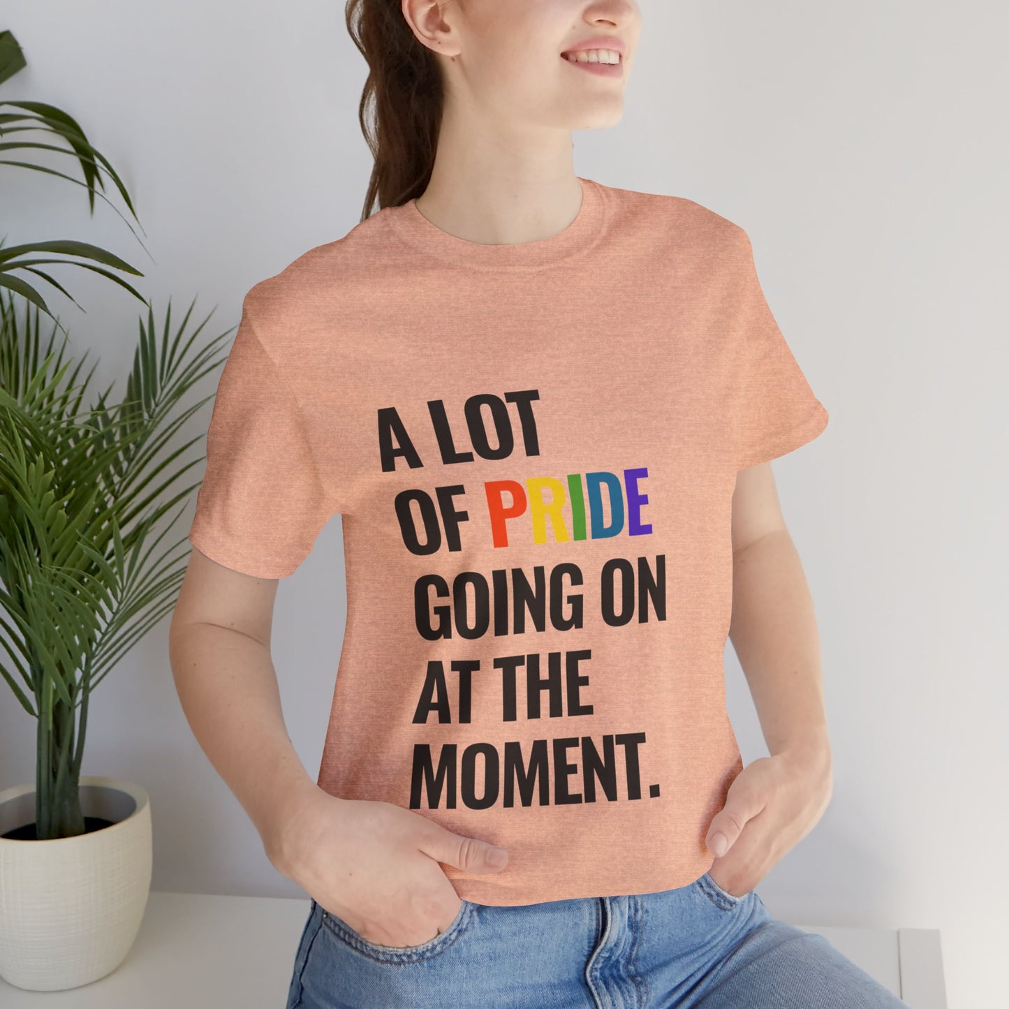 "A Lot of Pride" Short Sleeve Tee
