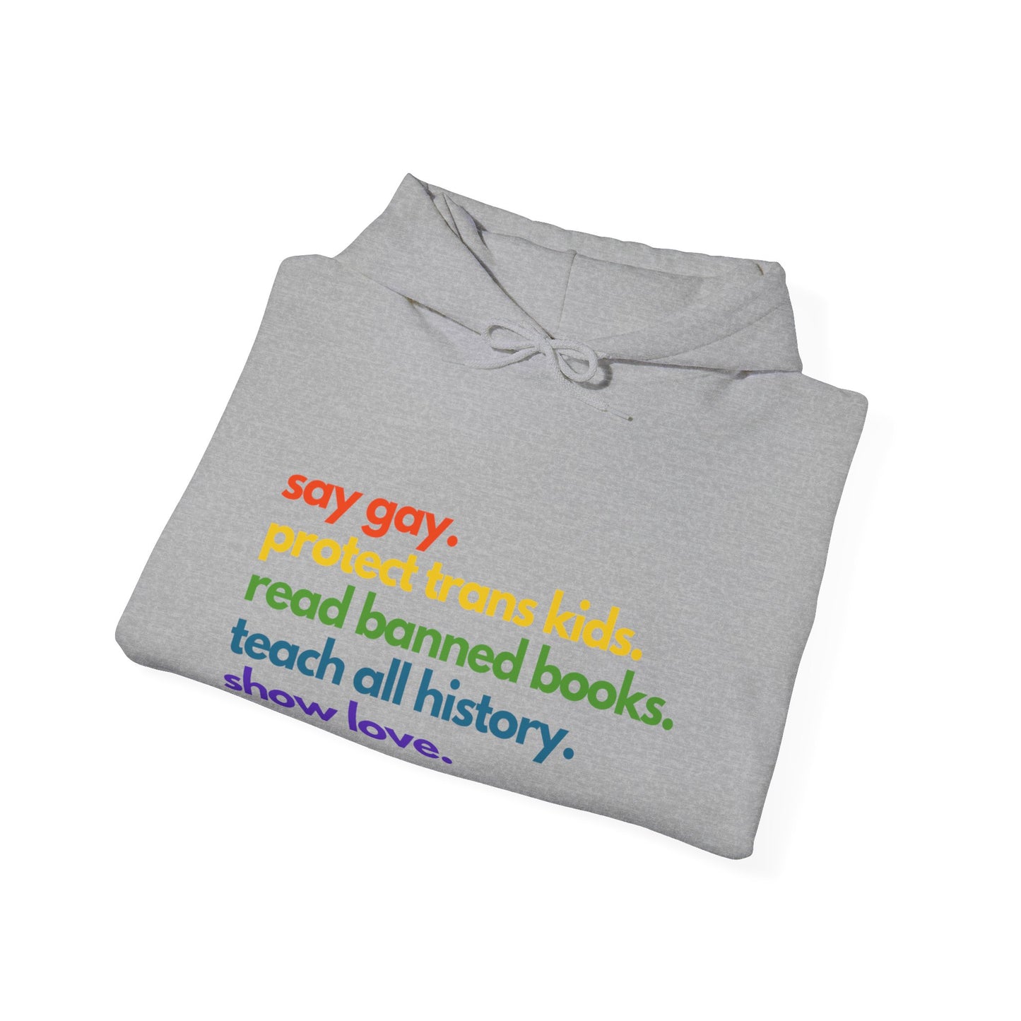 Pride Quote Hooded Sweatshirt