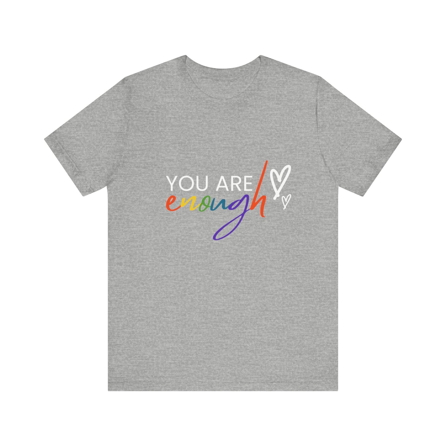 "You Are Enough" Short Sleeve Tee