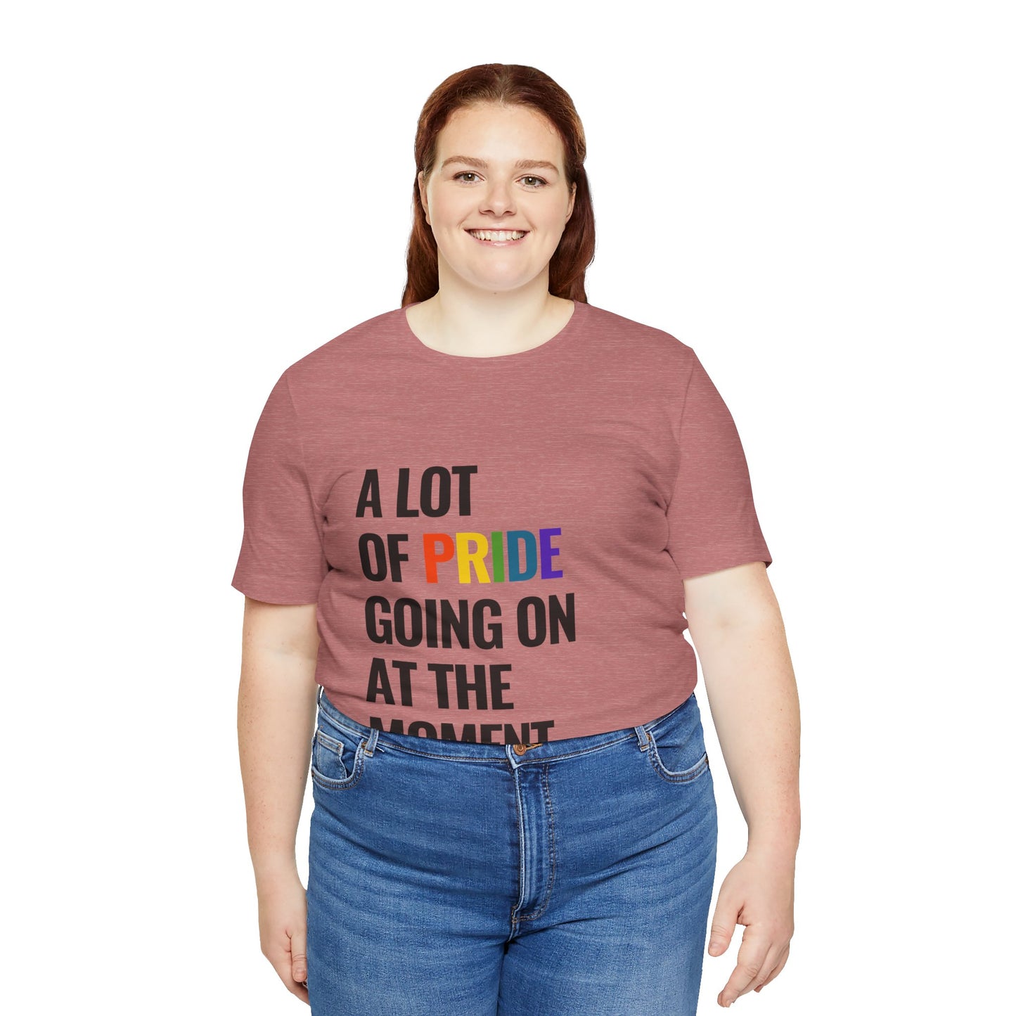 "A Lot of Pride" Short Sleeve Tee