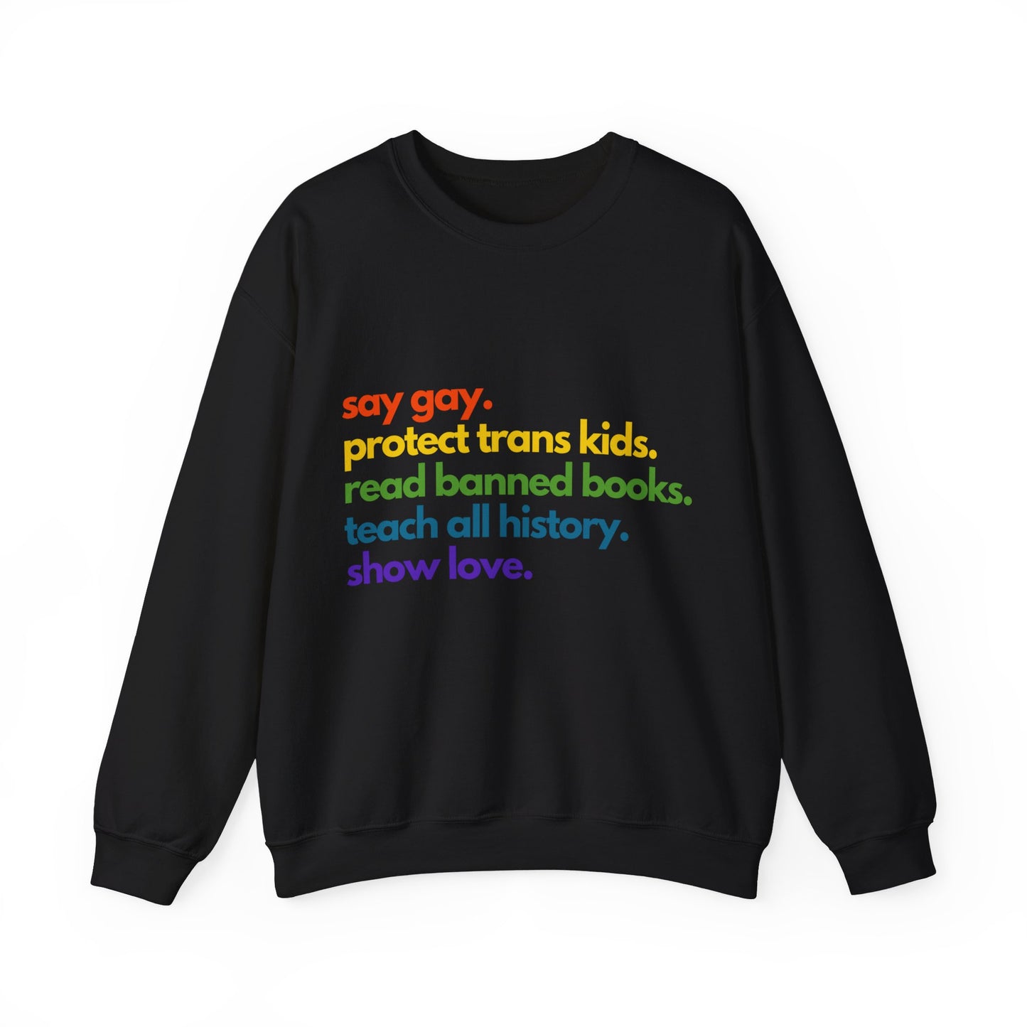 Pride Quote Crewneck Sweatshirt