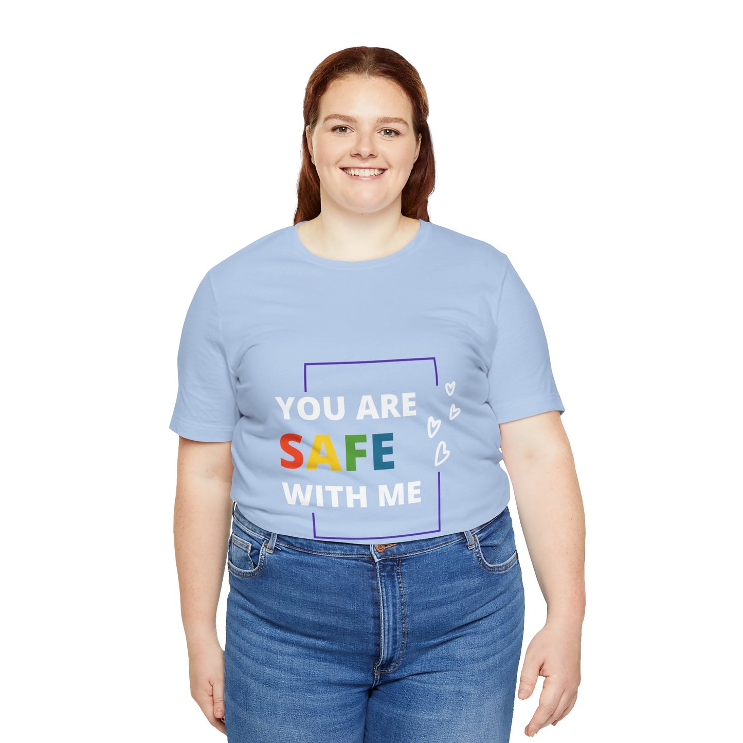 "You Are Safe With Me" Short Sleeve Tee