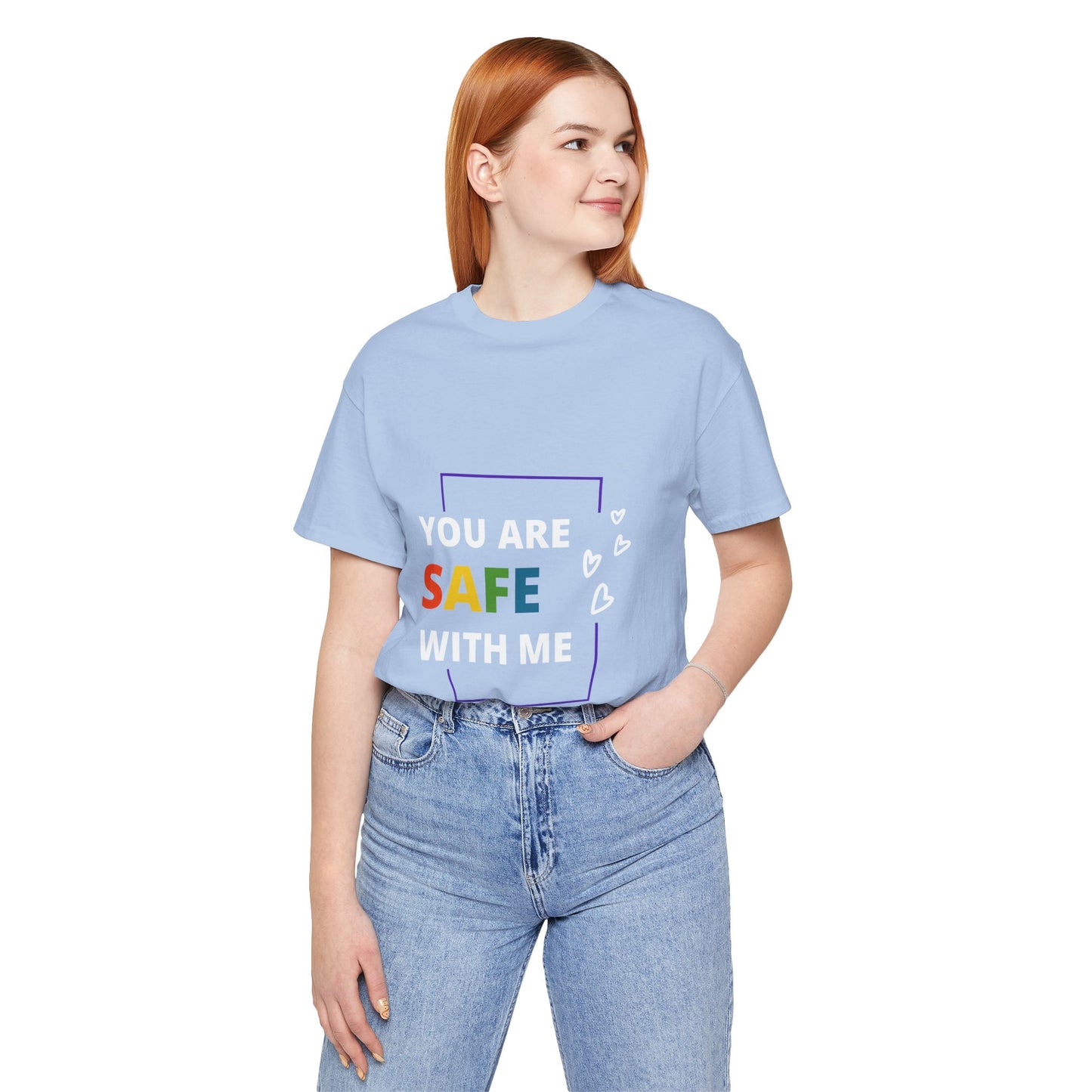 "You Are Safe With Me" Short Sleeve Tee