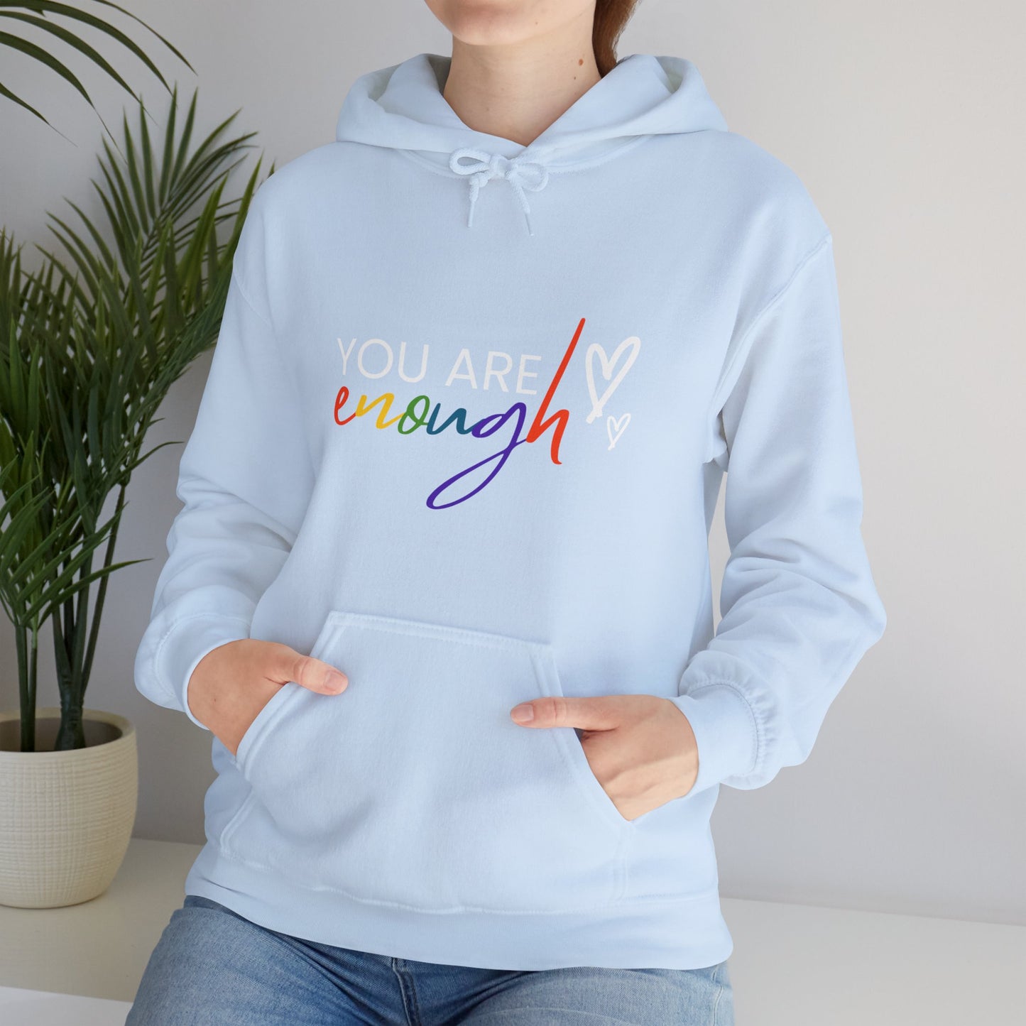 "You Are Enough" Hooded Sweatshirt