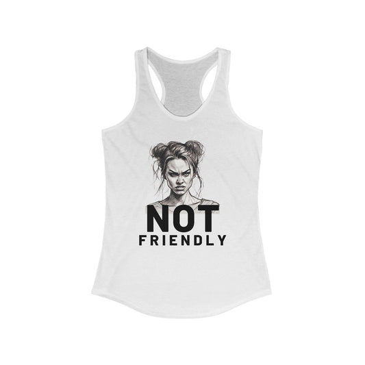 Not Friendly Racerback Tank