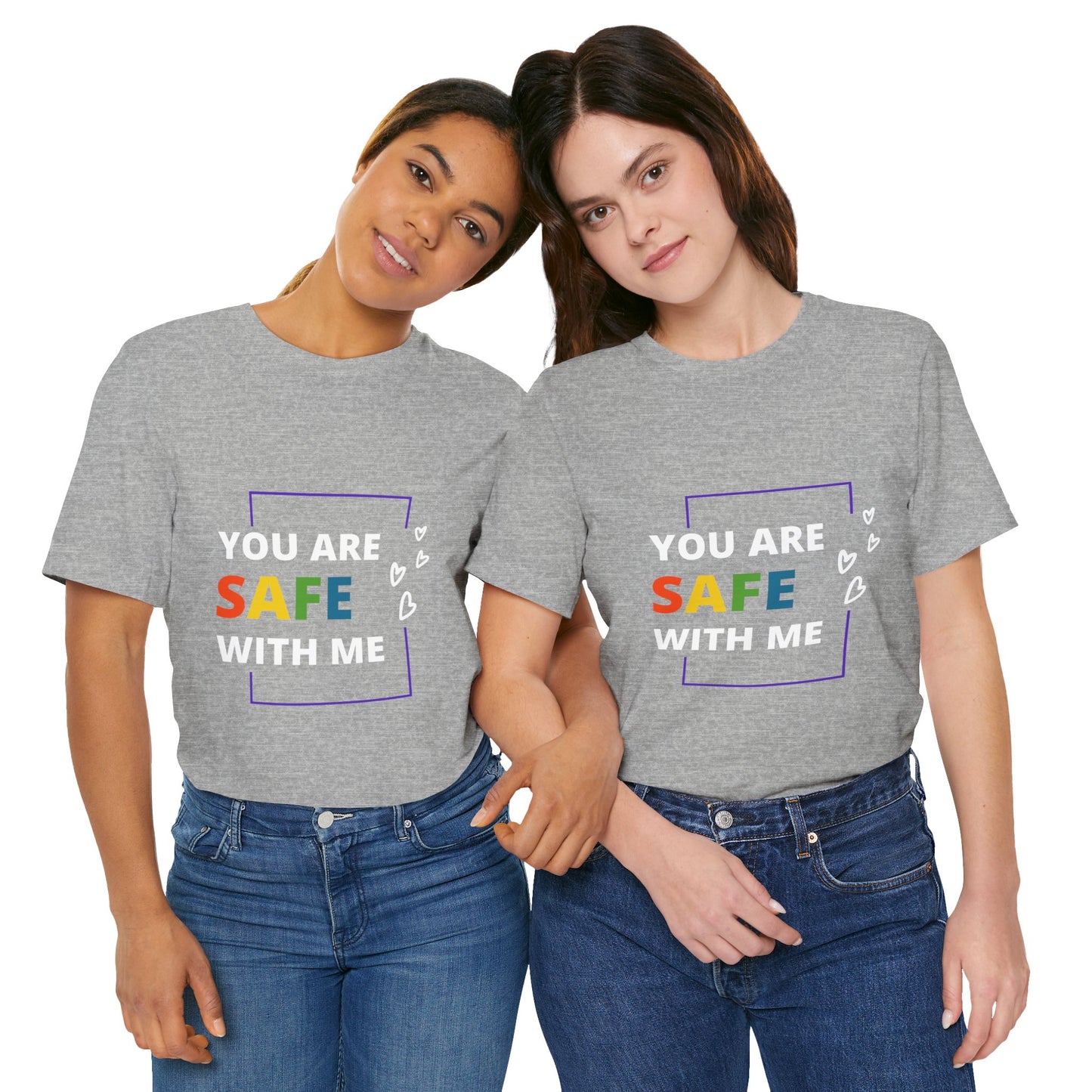 "You Are Safe With Me" Short Sleeve Tee