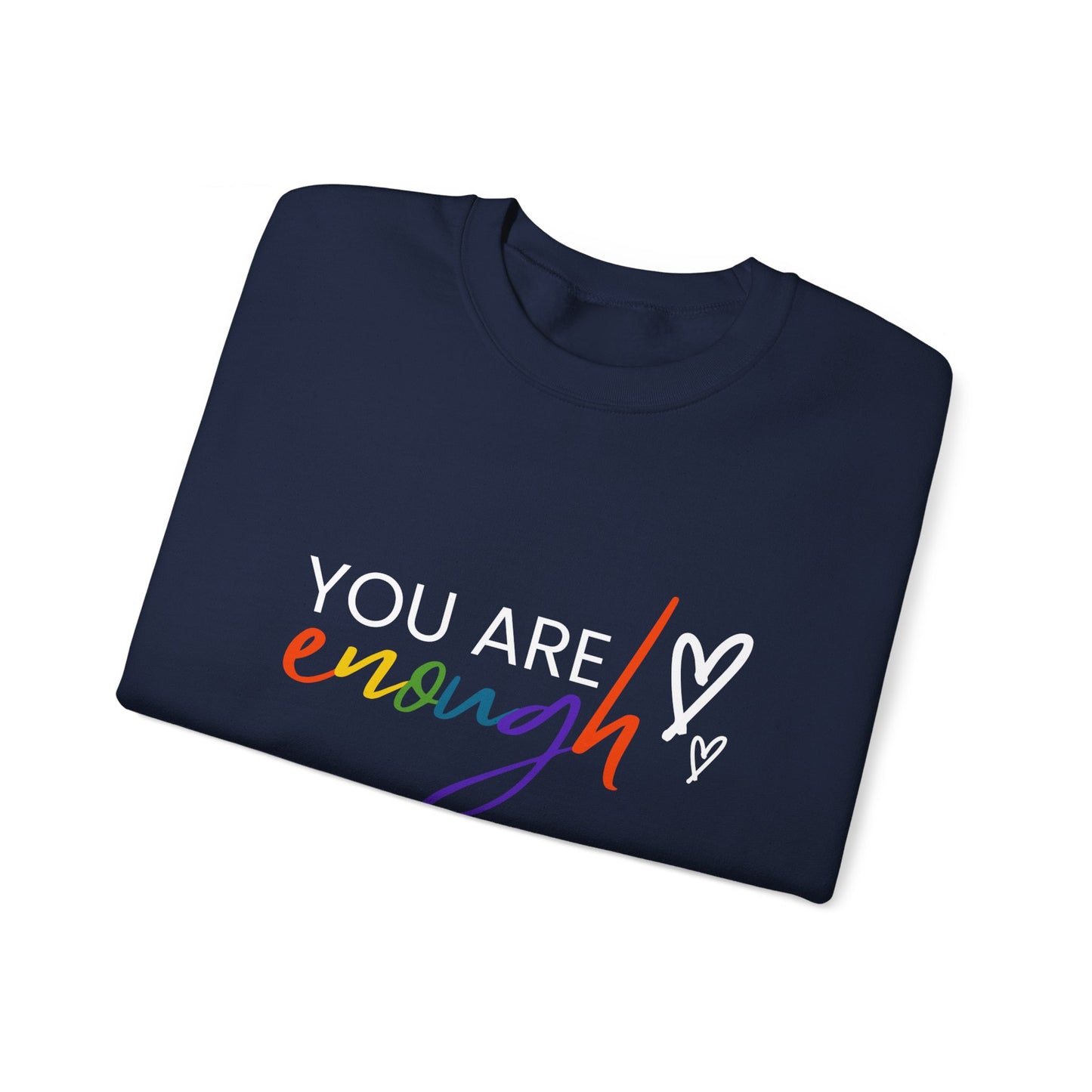 "You Are Enough" Crewneck Sweatshirt