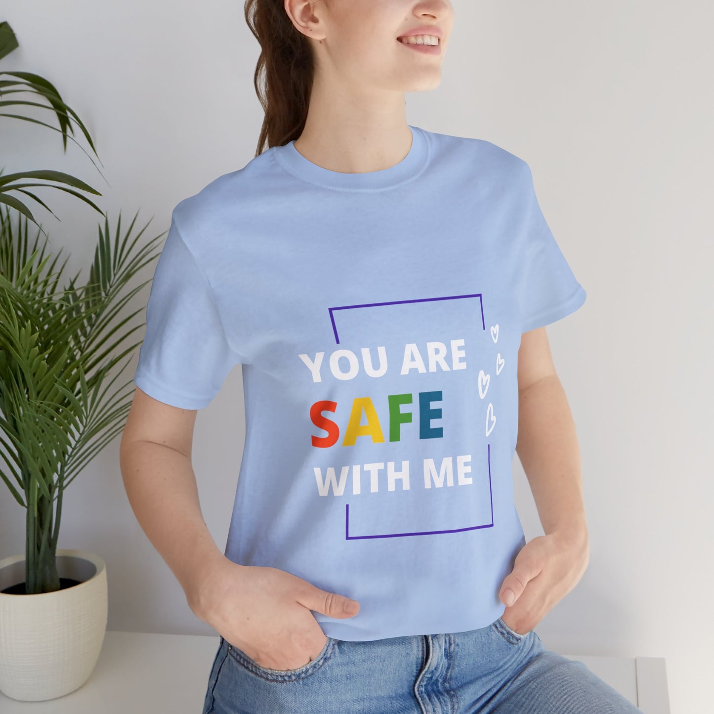 "You Are Safe With Me" Short Sleeve Tee