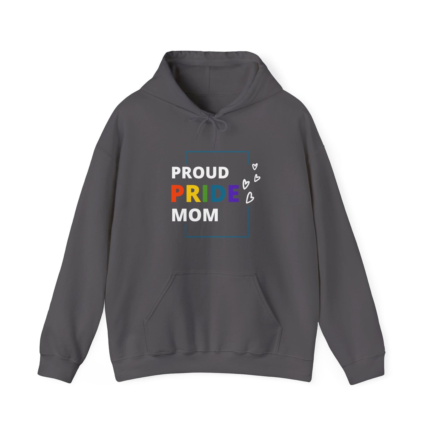 Proud Pride Mom Hooded Sweatshirt