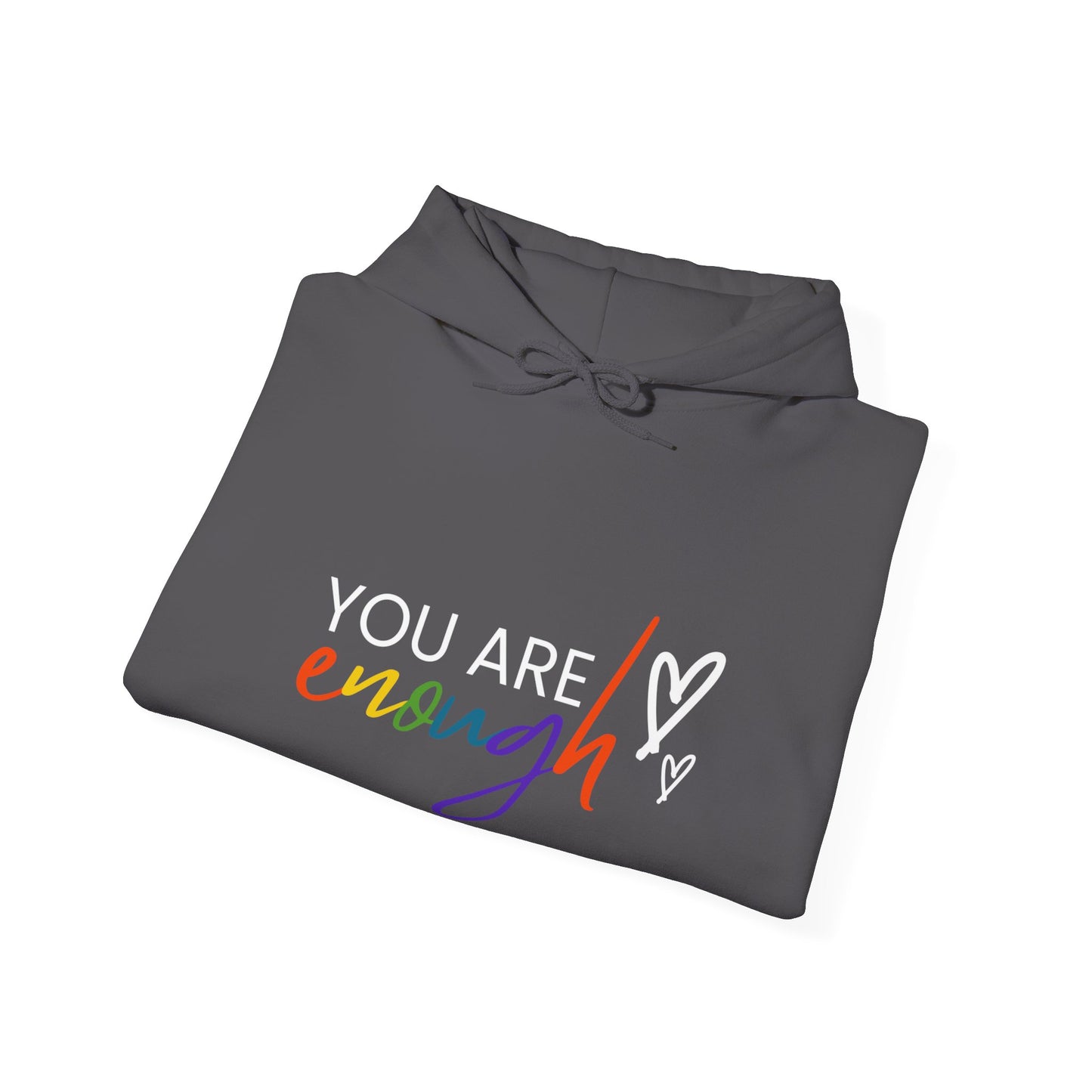"You Are Enough" Hooded Sweatshirt