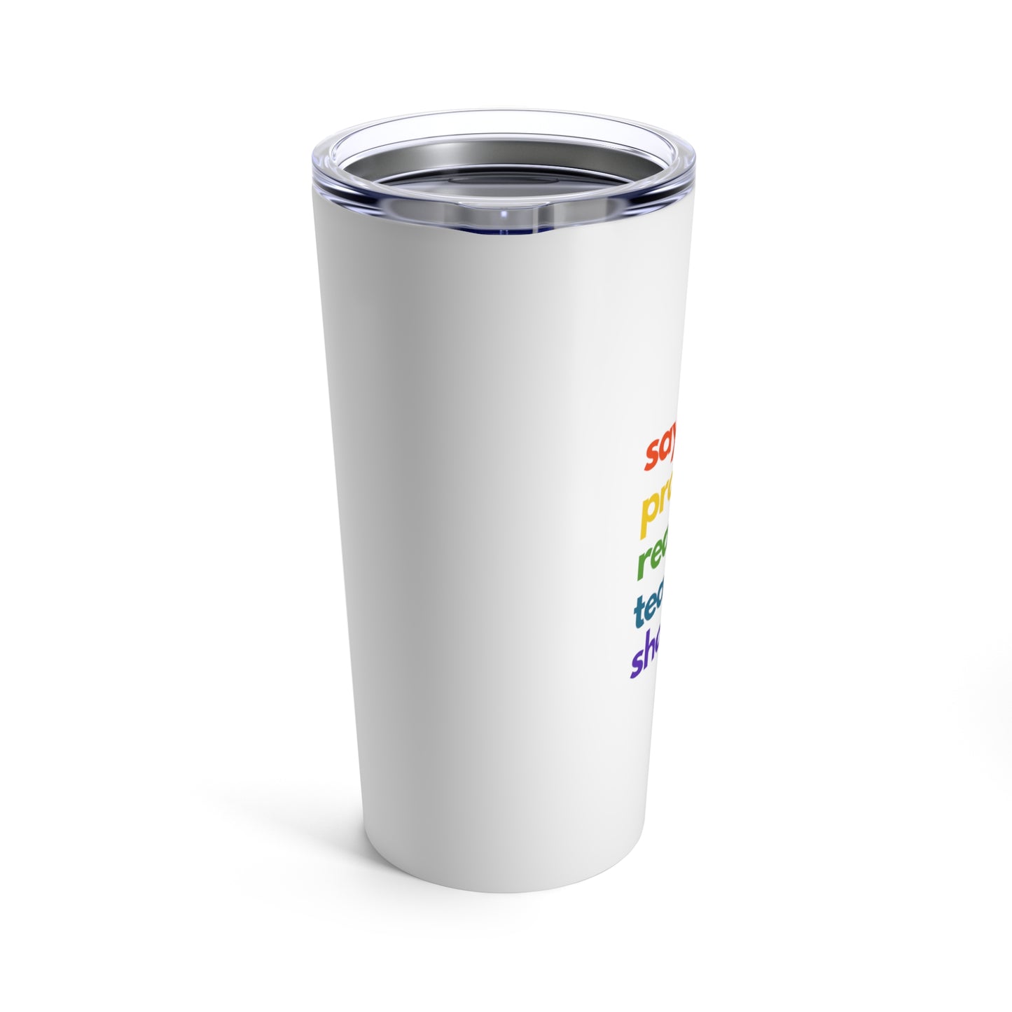 Pride Quote Tumbler 20oz