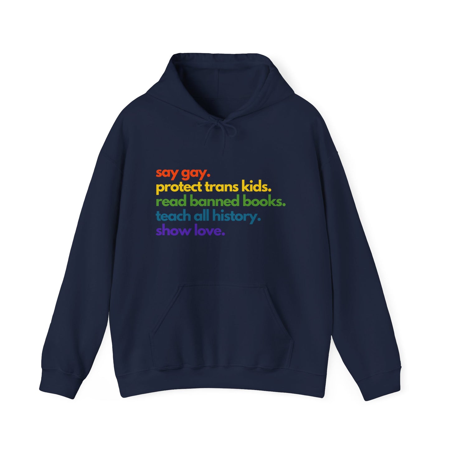 Pride Quote Hooded Sweatshirt