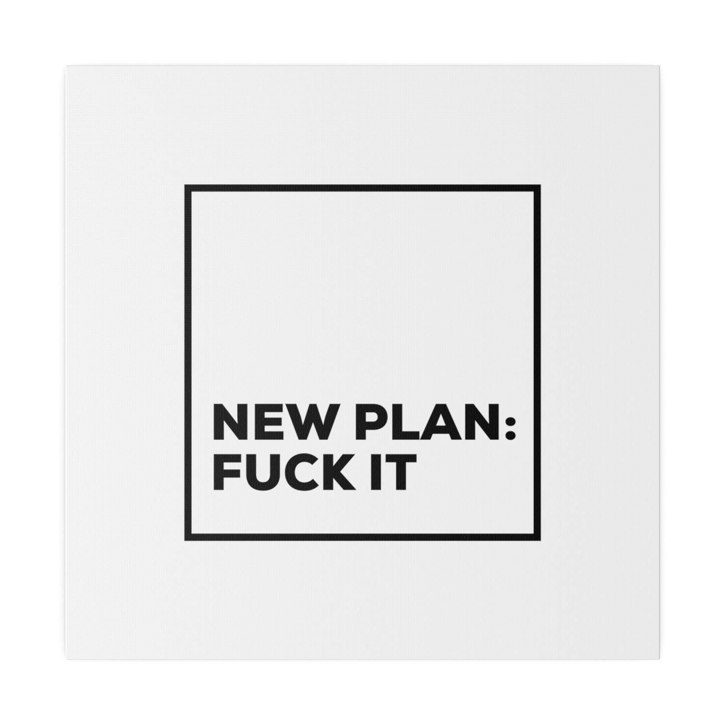 New Plan Matte Canvas, Stretched, 0.75"