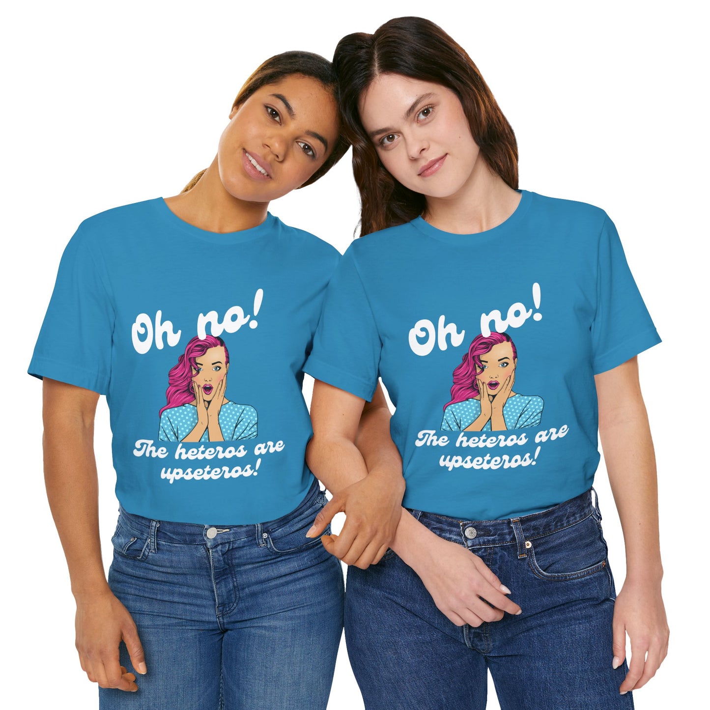 "Heteros are upseteros" Short Sleeve Tee