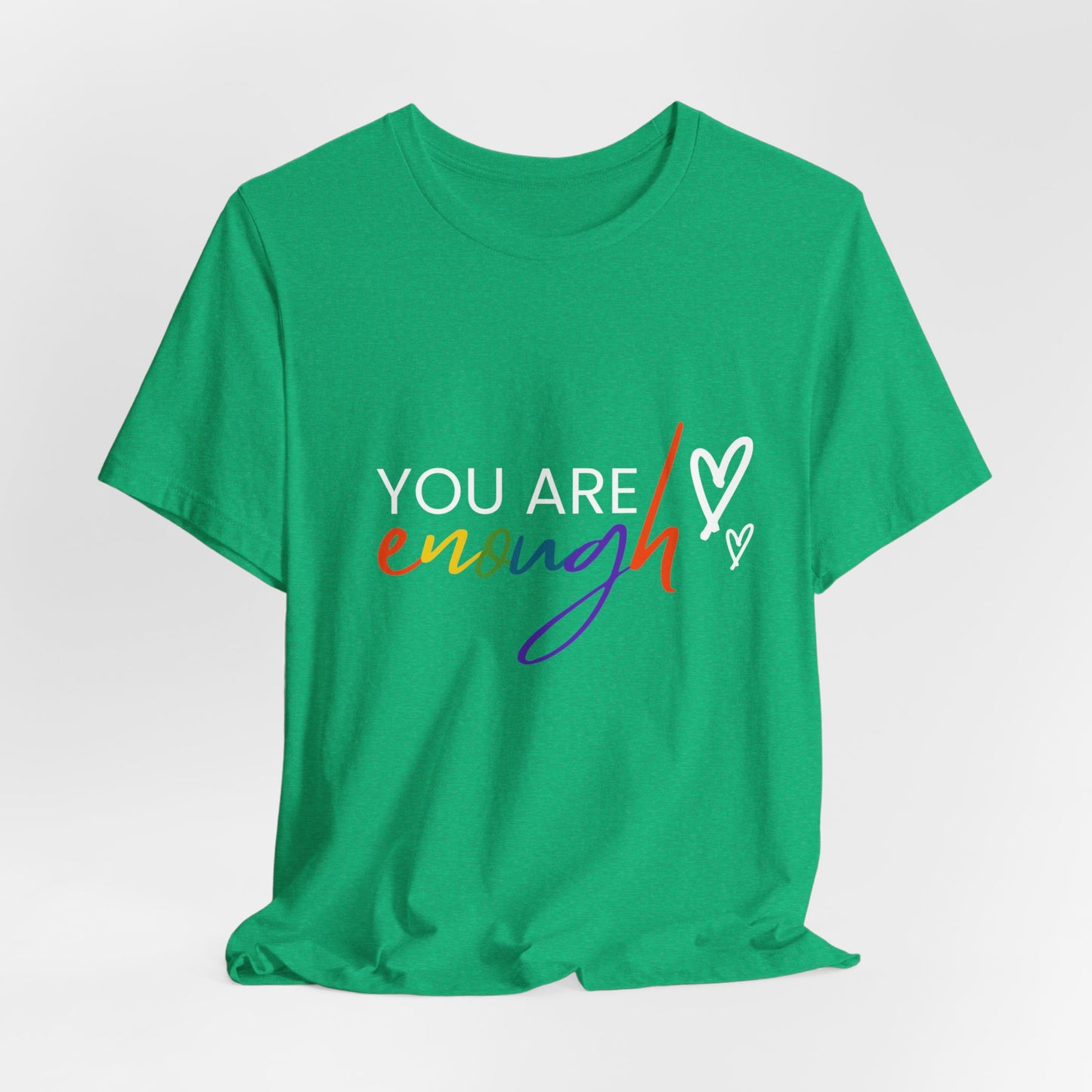 "You Are Enough" Short Sleeve Tee