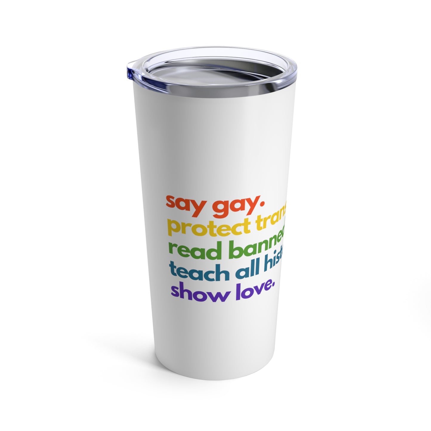 Pride Quote Tumbler 20oz