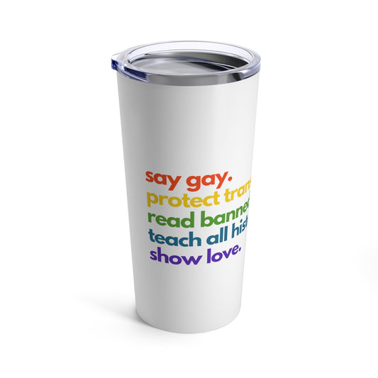 Pride Quote Tumbler 20oz