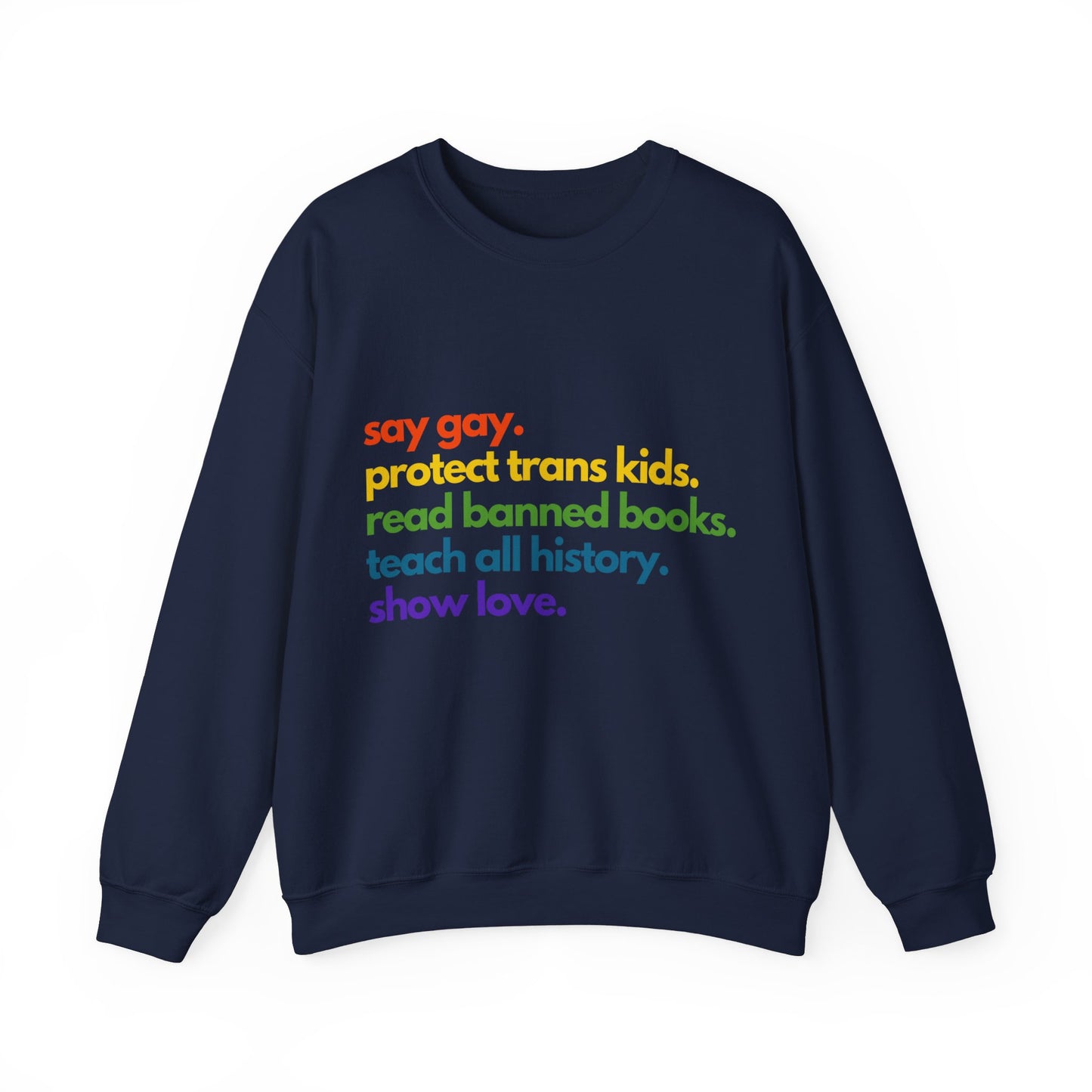 Pride Quote Crewneck Sweatshirt