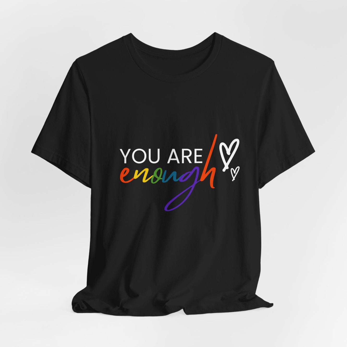 "You Are Enough" Short Sleeve Tee