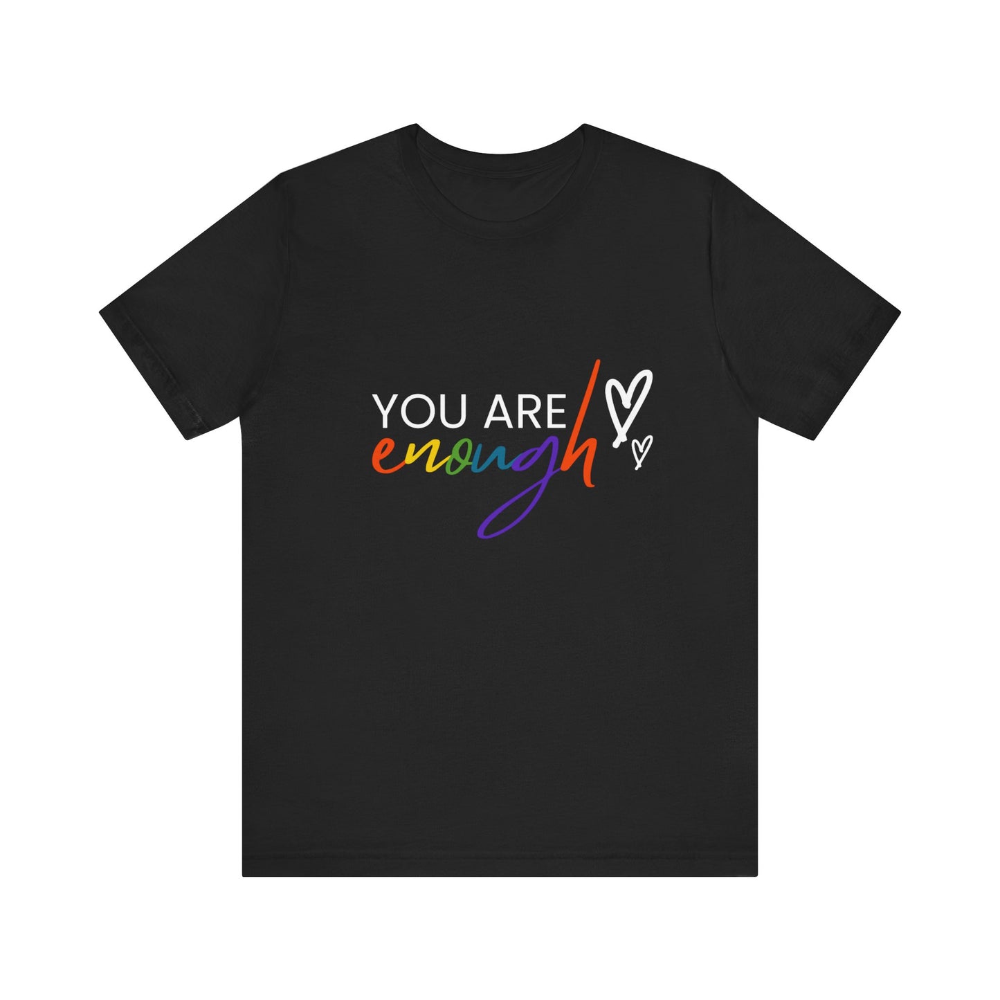 "You Are Enough" Short Sleeve Tee