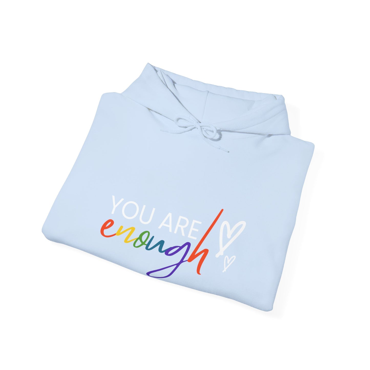 "You Are Enough" Hooded Sweatshirt