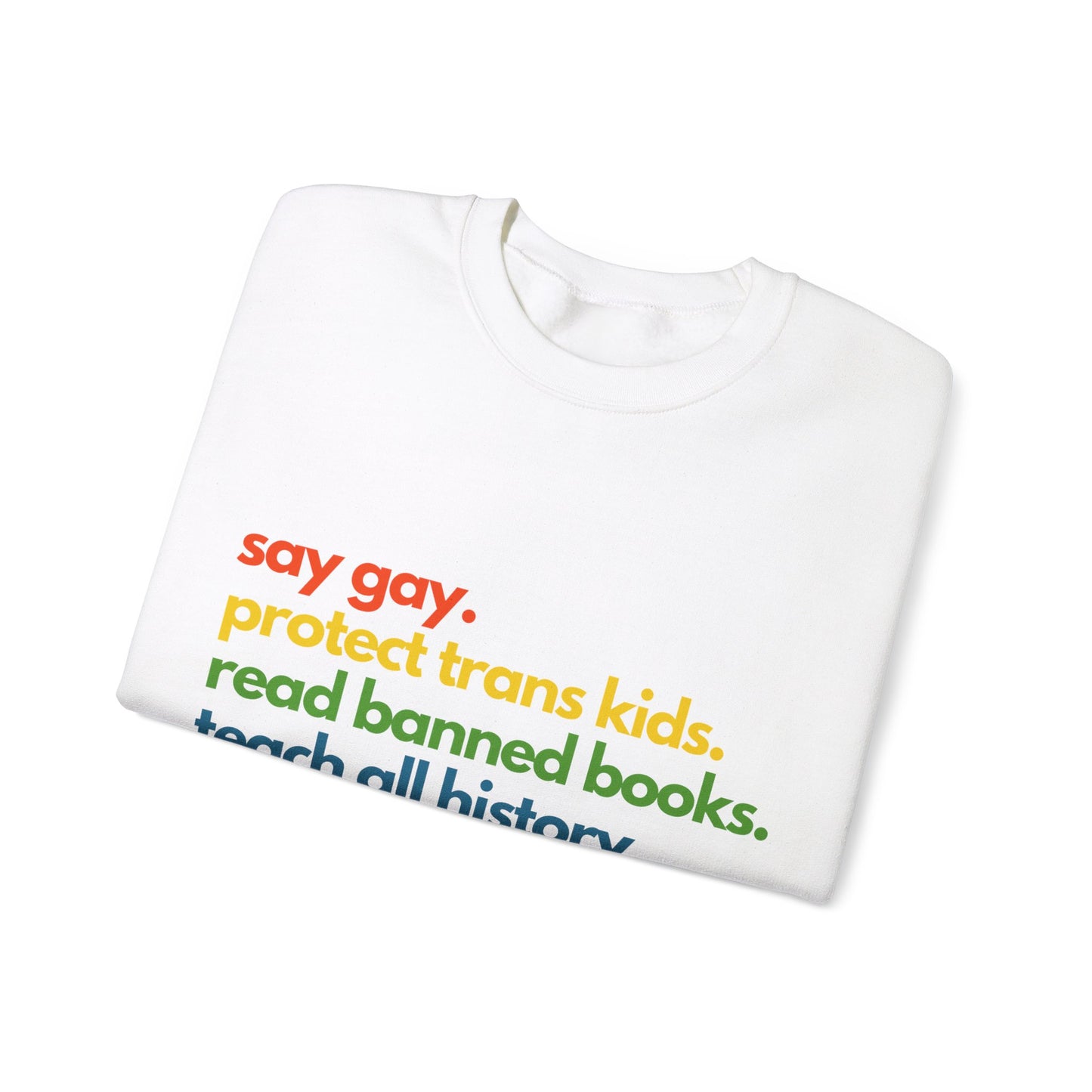 Pride Quote Crewneck Sweatshirt