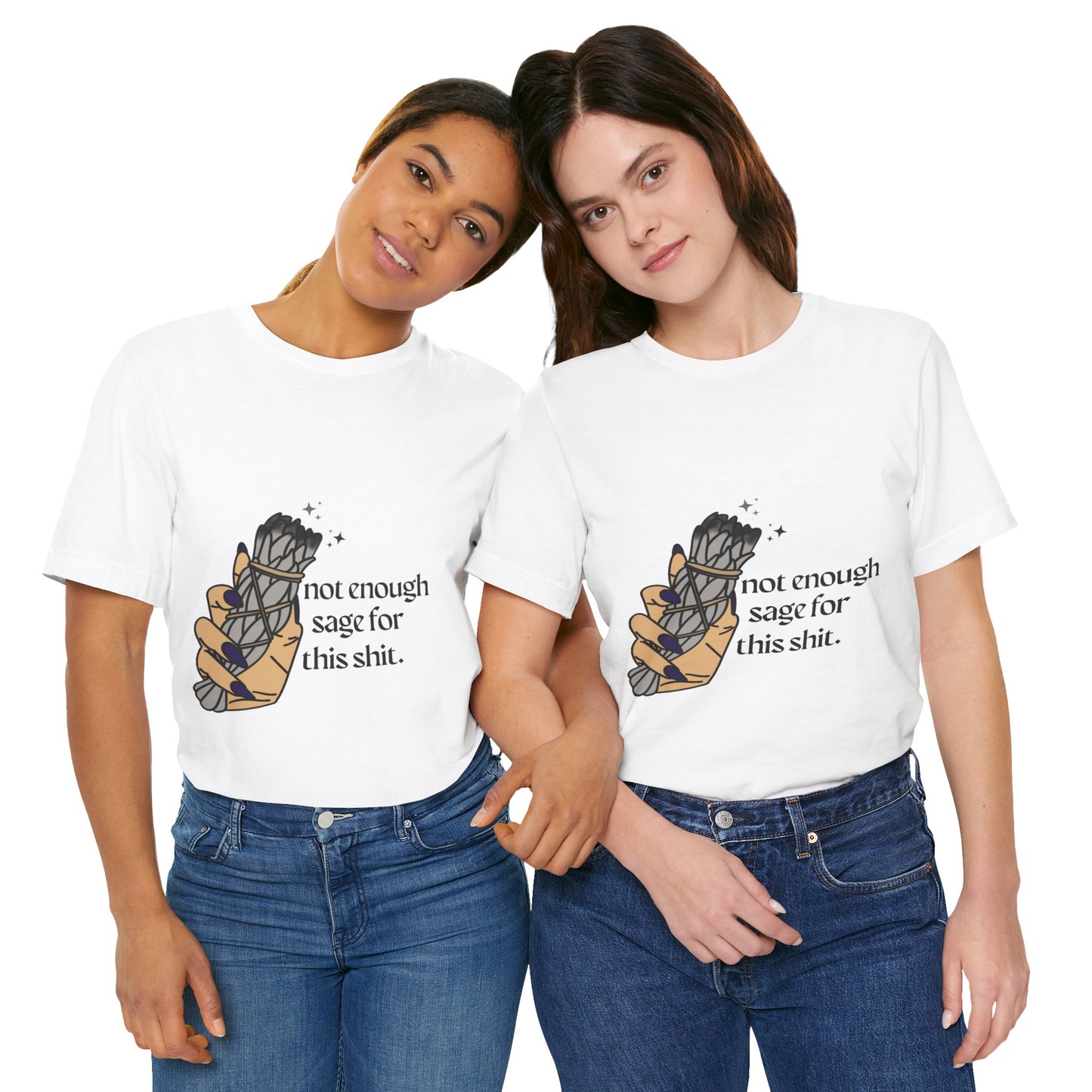 Not Enough Sage Tee