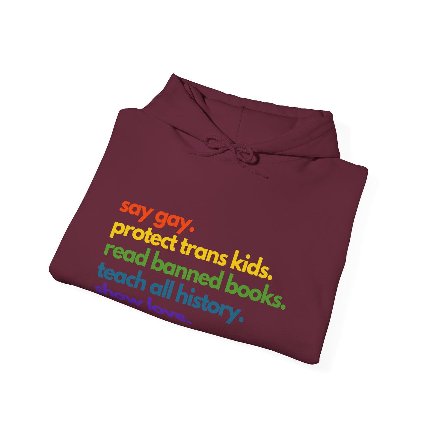 Pride Quote Hooded Sweatshirt