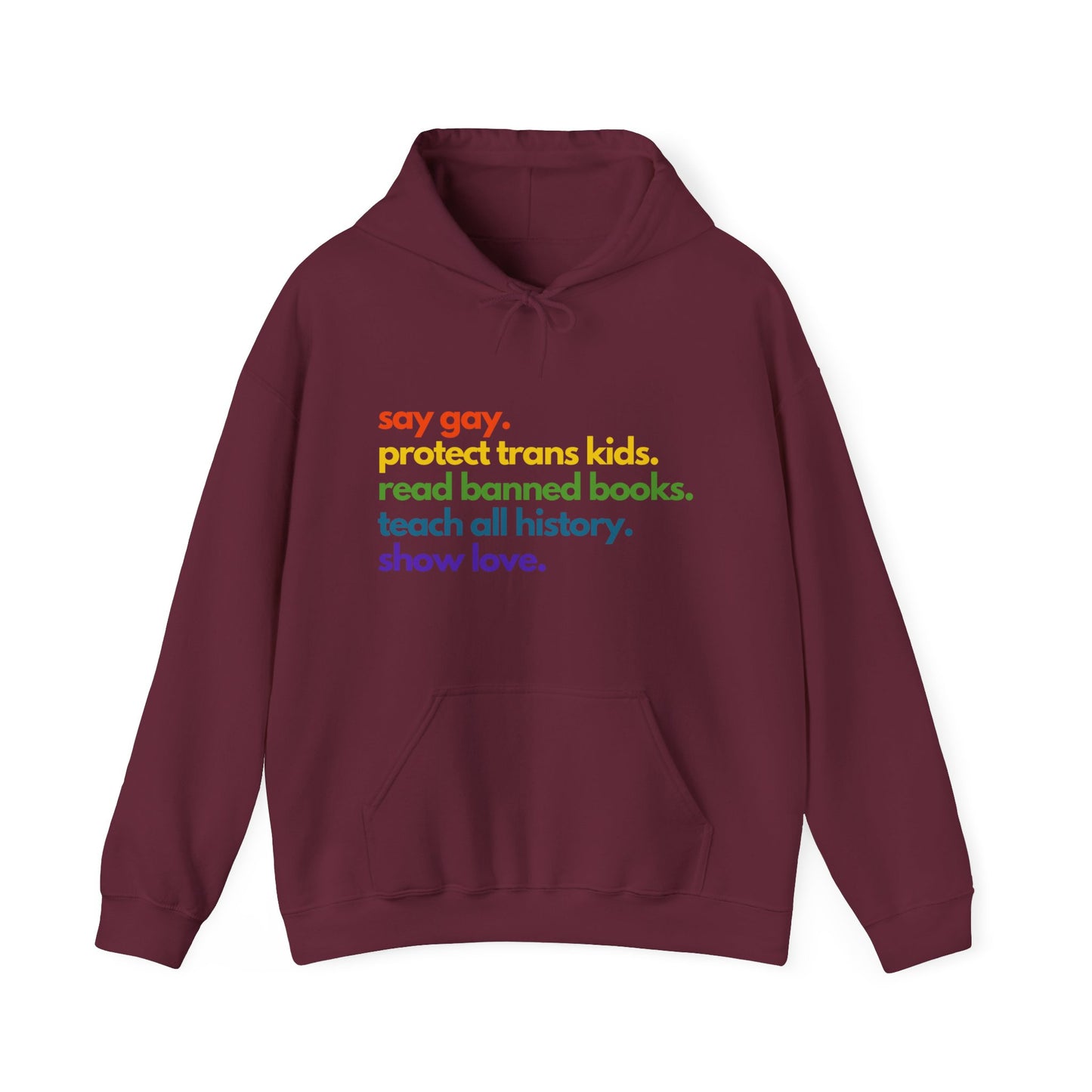 Pride Quote Hooded Sweatshirt