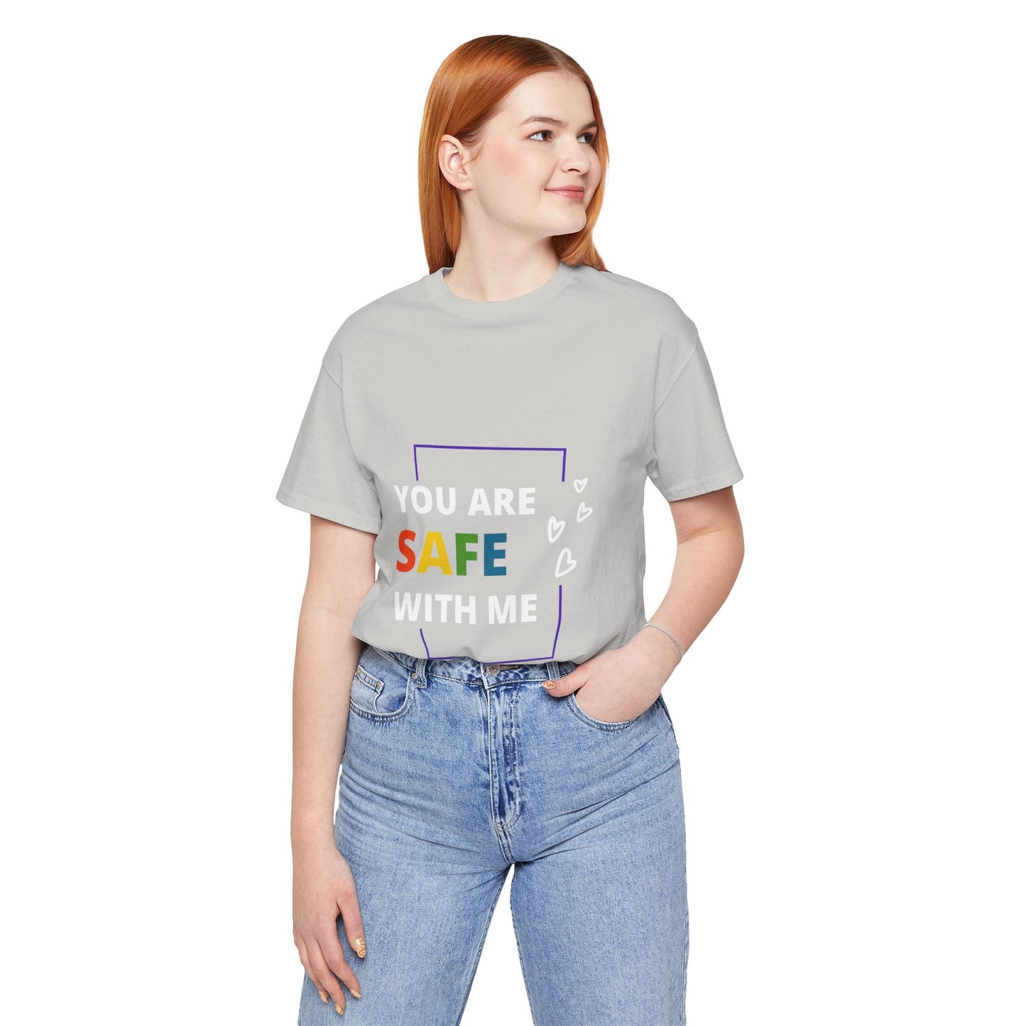 "You Are Safe With Me" Short Sleeve Tee