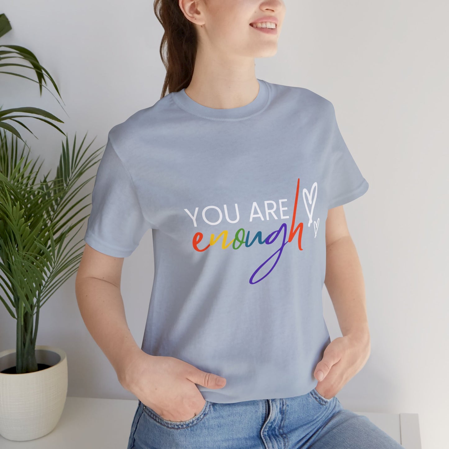"You Are Enough" Short Sleeve Tee
