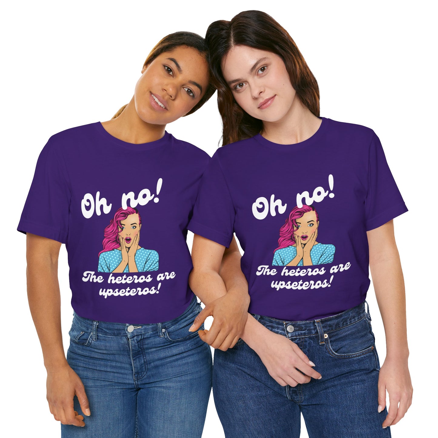 "Heteros are upseteros" Short Sleeve Tee